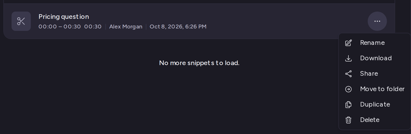 The snippet menu with Rename, Download, Share, Move to folder, Duplicate and Delete
