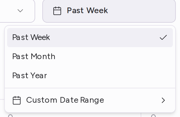 The date range menu with Past Week, Past Month, Past Year and Custom Date Range