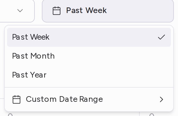 The date range menu with Past Week, Past Month, Past Year and Custom Date Range