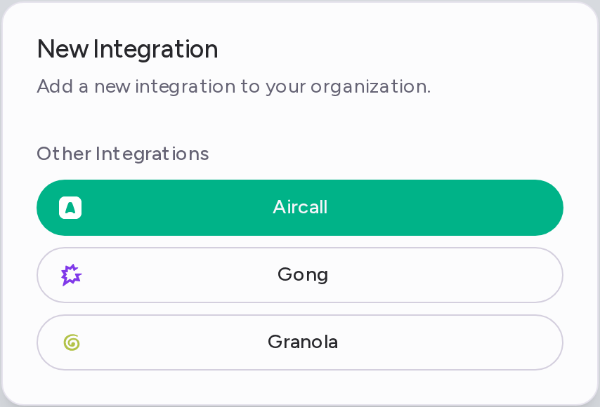 The New Integration dialog listing Aircall, Gong and Granola under Other Integrations