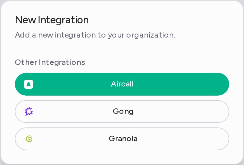 The New Integration dialog listing Aircall, Gong and Granola under Other Integrations