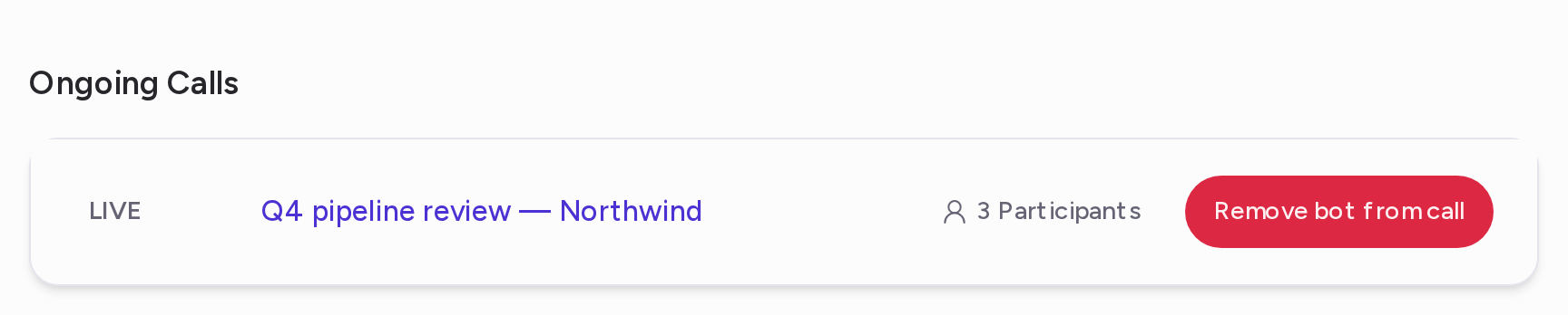 An Ongoing Calls row marked LIVE, with the call title, its participants and the Remove bot from call button