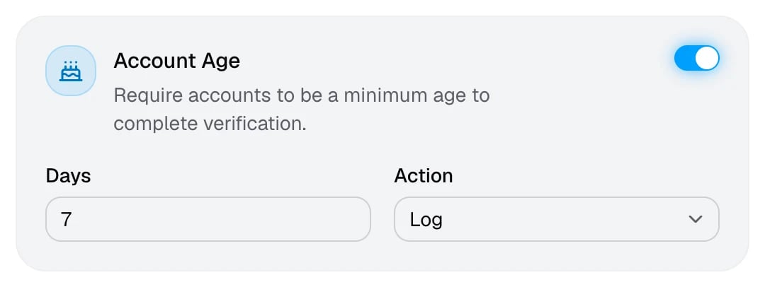The Account Age card with a 7 day minimum