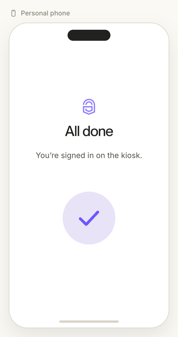 A phone screen with the heading All done and the text You're signed in on the kiosk