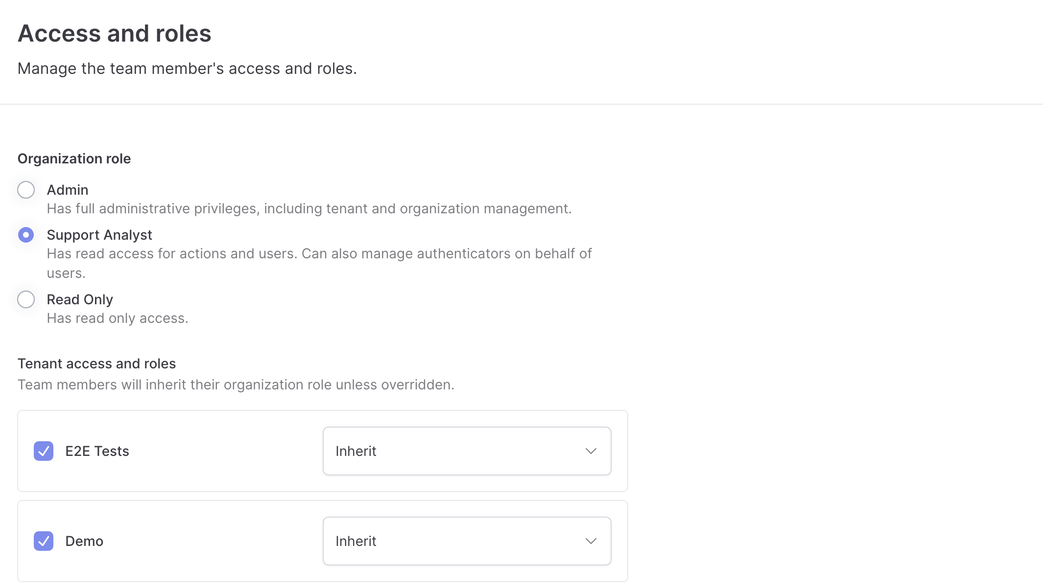 Access and roles panel with Support Analyst selected as the organization role and E2E Tests and Demo selected with Inherit.