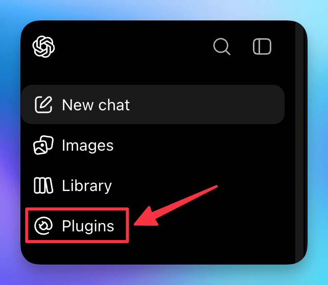Open Plugins in the ChatGPT sidebar