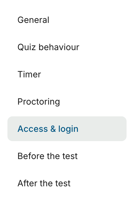 Lista de seções com General, Quiz behaviour, Timer, Proctoring, Access & login, Before the test e After the test, com Access & login destacada