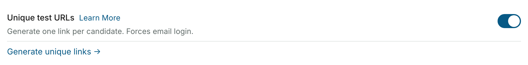 Unique test URLs switch turned on, with a Learn More link, the hint Generate one link per candidate. Forces email login, and a Generate unique links link underneath