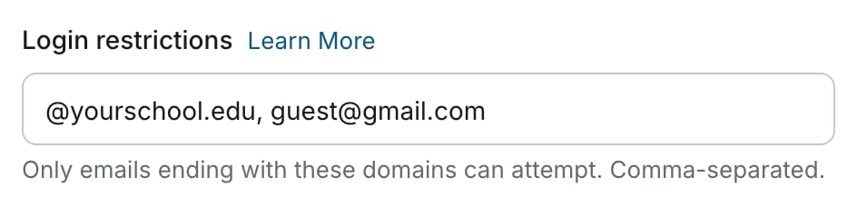 Login restrictions field containing @yourschool.edu, guest@gmail.com, with the hint Only emails ending with these domains can attempt. Comma-separated