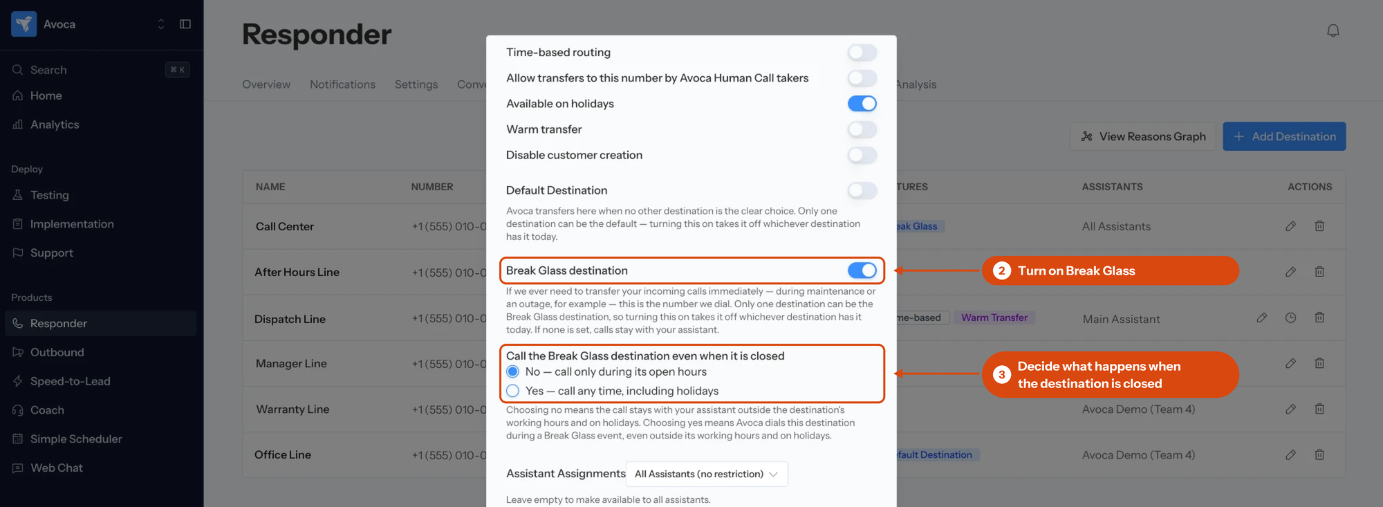 Destination dialog with the Break Glass destination switch turned on and the closed-hours options highlighted