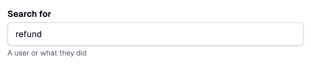 A Search for text field filled with refund, with help text under it