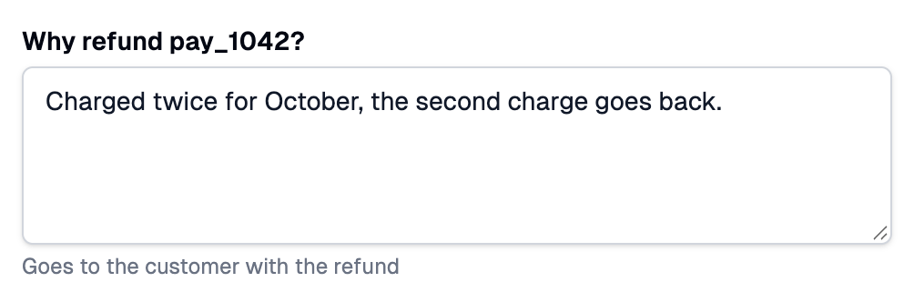 A Why refund pay_1042? text area with a filled-in reason and help text under it