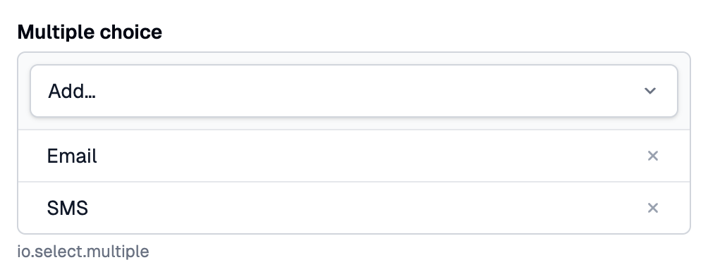 A Multiple choice frame with the Add… drop-down on top and Email and SMS in rows under it, each with a × on the right