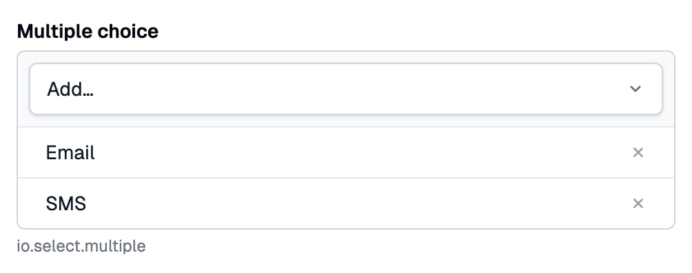 A Multiple choice frame with the Add… drop-down on top and Email and SMS in rows under it, each with a × on the right