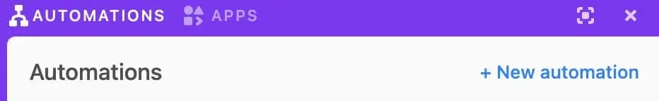 Go to the Automation section of Airtable