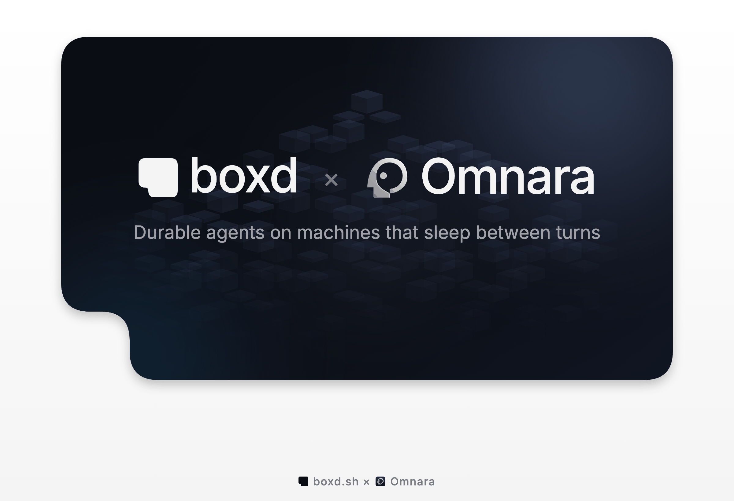 The banner shows the boxd.sh and Omnara logos with the line durable agents on machines that sleep between turns.