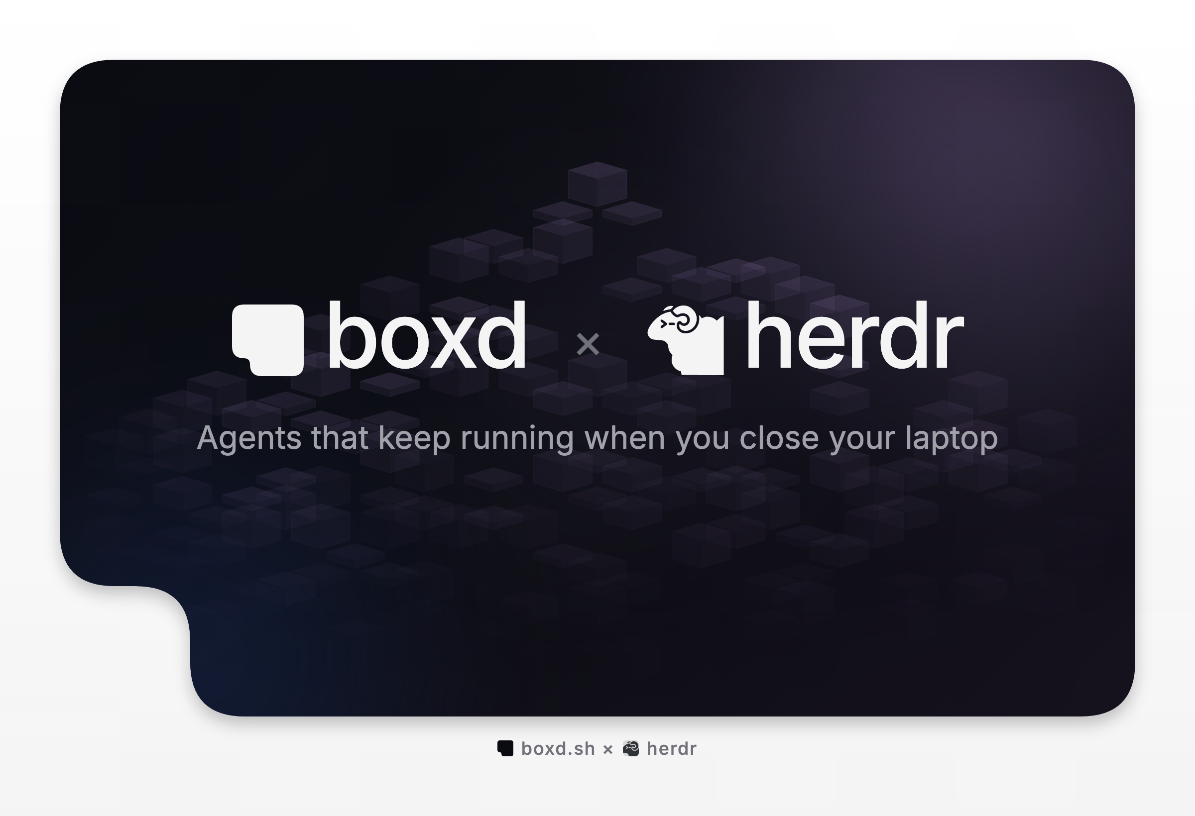 The banner shows the boxd and herdr logos with the line agents that keep running when you close your laptop.