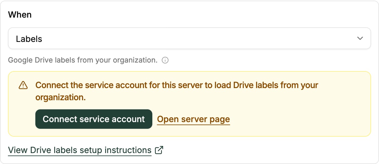 When section prompting you to connect the service account to load Drive labels