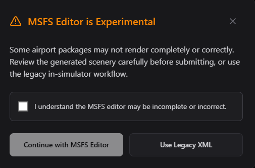 MSFS Editor is Experimental dialog with Continue with MSFS Editor and Use Legacy XML actions