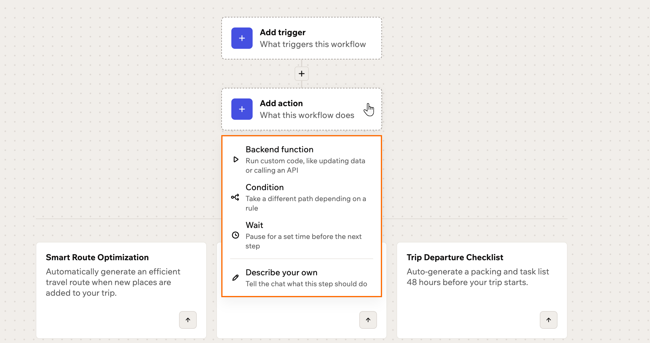 The Create a new workflow canvas with the Add action menu open, listing Backend function, Condition, Wait, and Describe your own