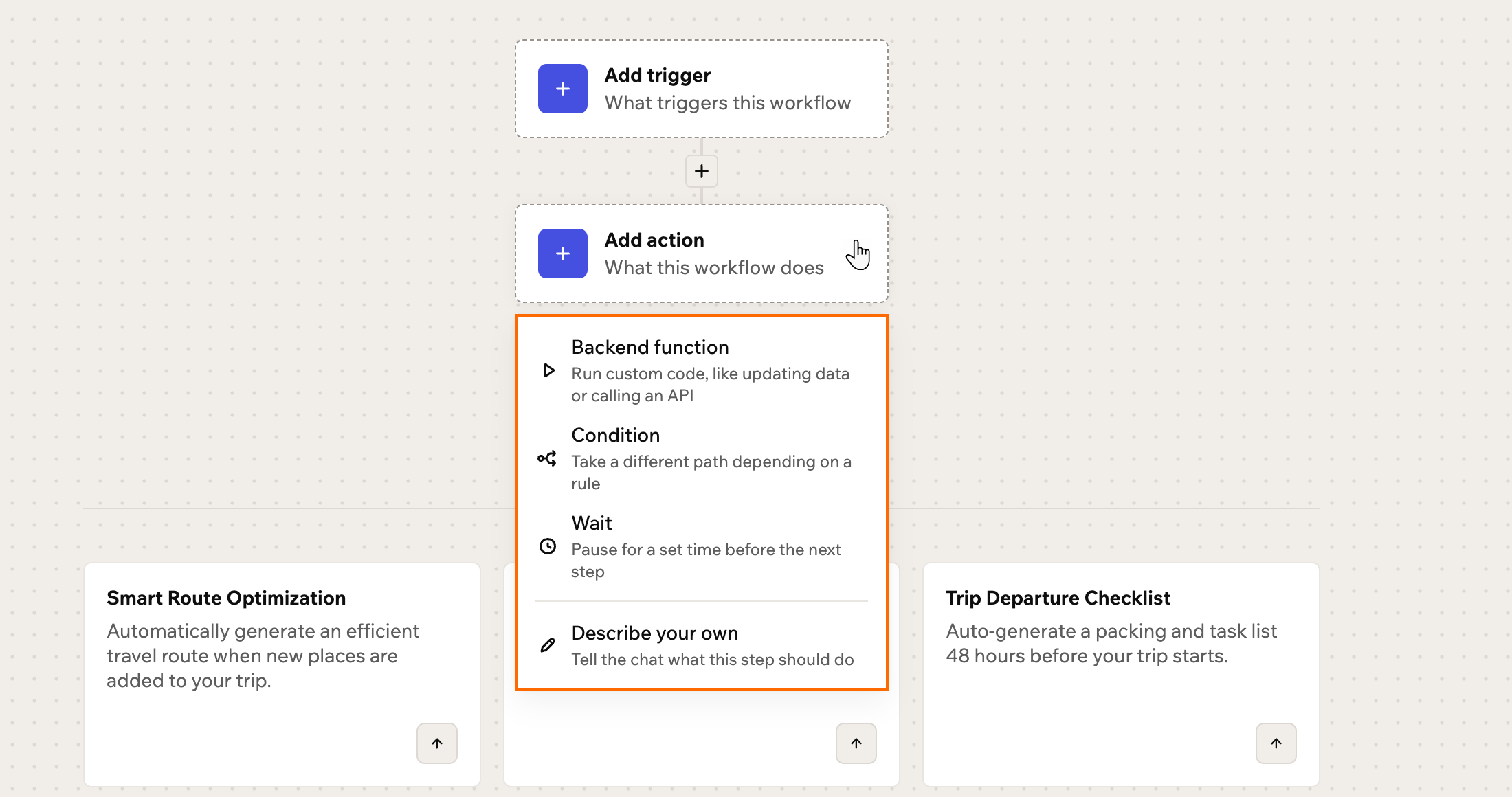The Create a new workflow canvas with the Add action menu open, listing Backend function, Condition, Wait, and Describe your own