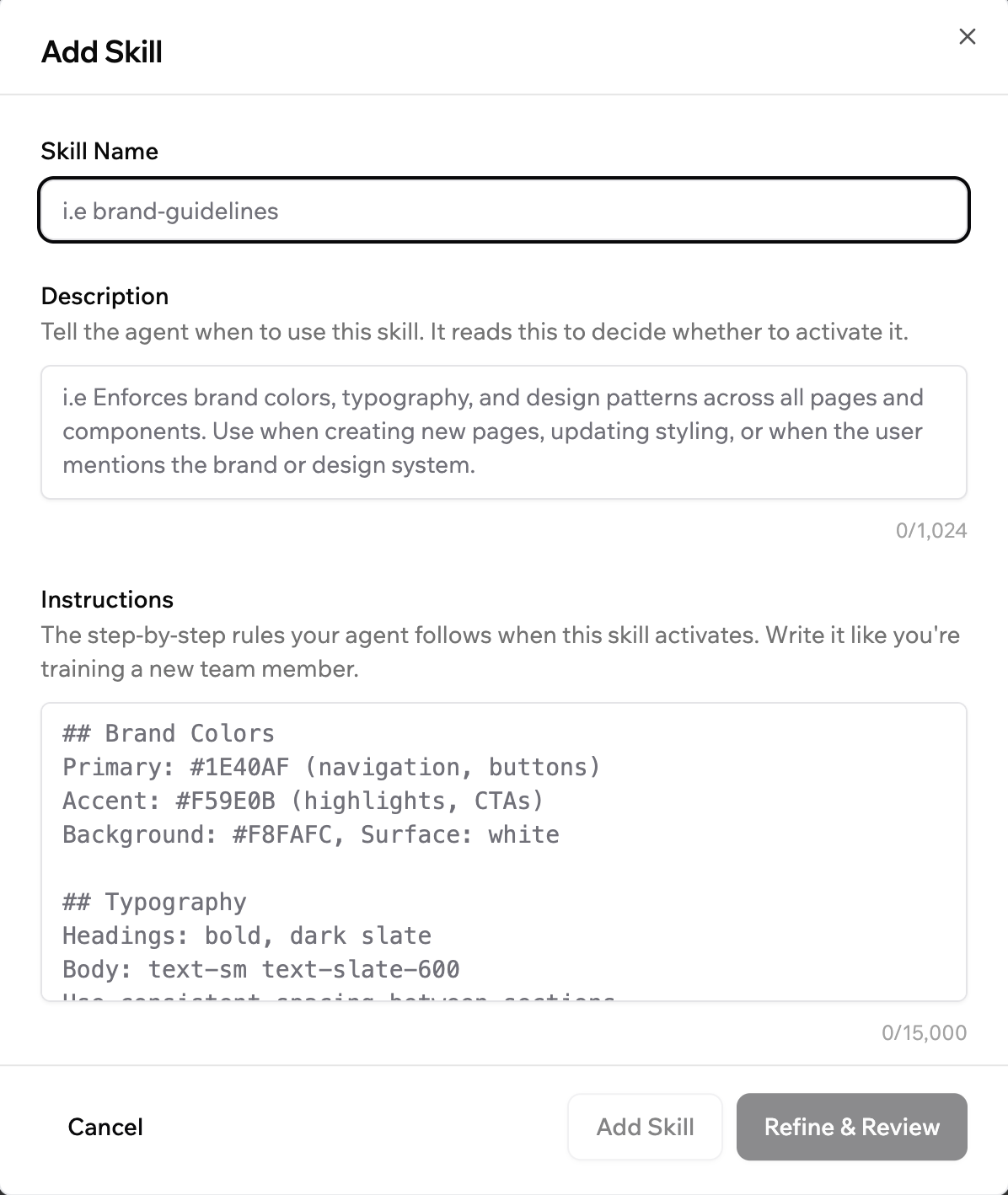 Add Skill dialog with name, description, instructions, and Refine & Review