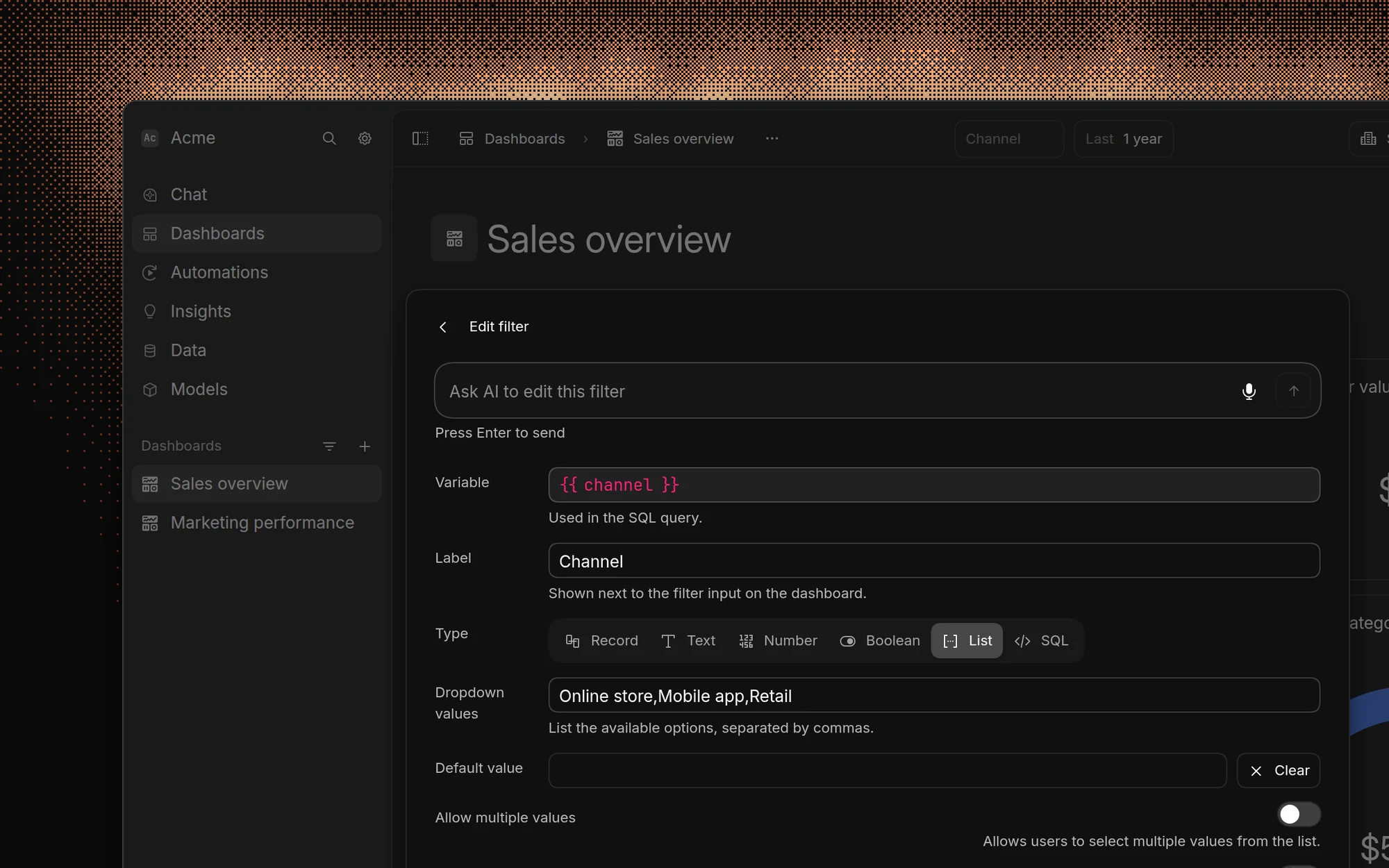 The Edit filter dialog for the Channel filter, with the channel variable, a List type, the dropdown values Online store, Mobile app, and Retail, and options for a default value, multiple values, and public dashboards