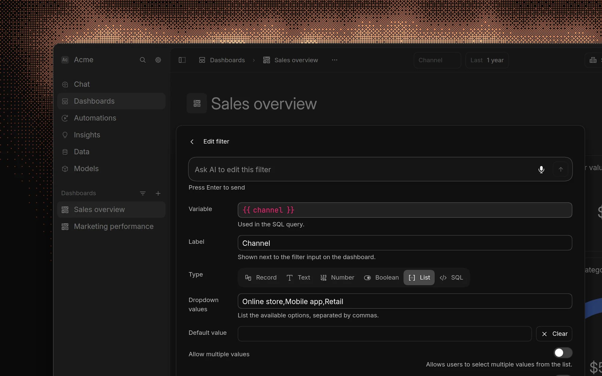 The Edit filter dialog for the Channel filter, with the channel variable, a List type, the dropdown values Online store, Mobile app, and Retail, and options for a default value, multiple values, and public dashboards