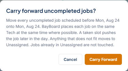 Carry forward uncompleted jobs confirmation dialog