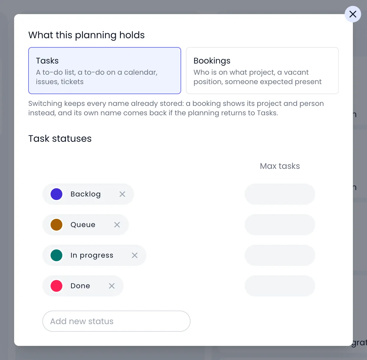 Beebole Main plan settings dialog with What this planning holds set to Tasks next to Bookings, each with its hint, the note on switching, and the Task statuses Backlog, Queue, In progress and Done with their Max tasks fields and the Add new status field