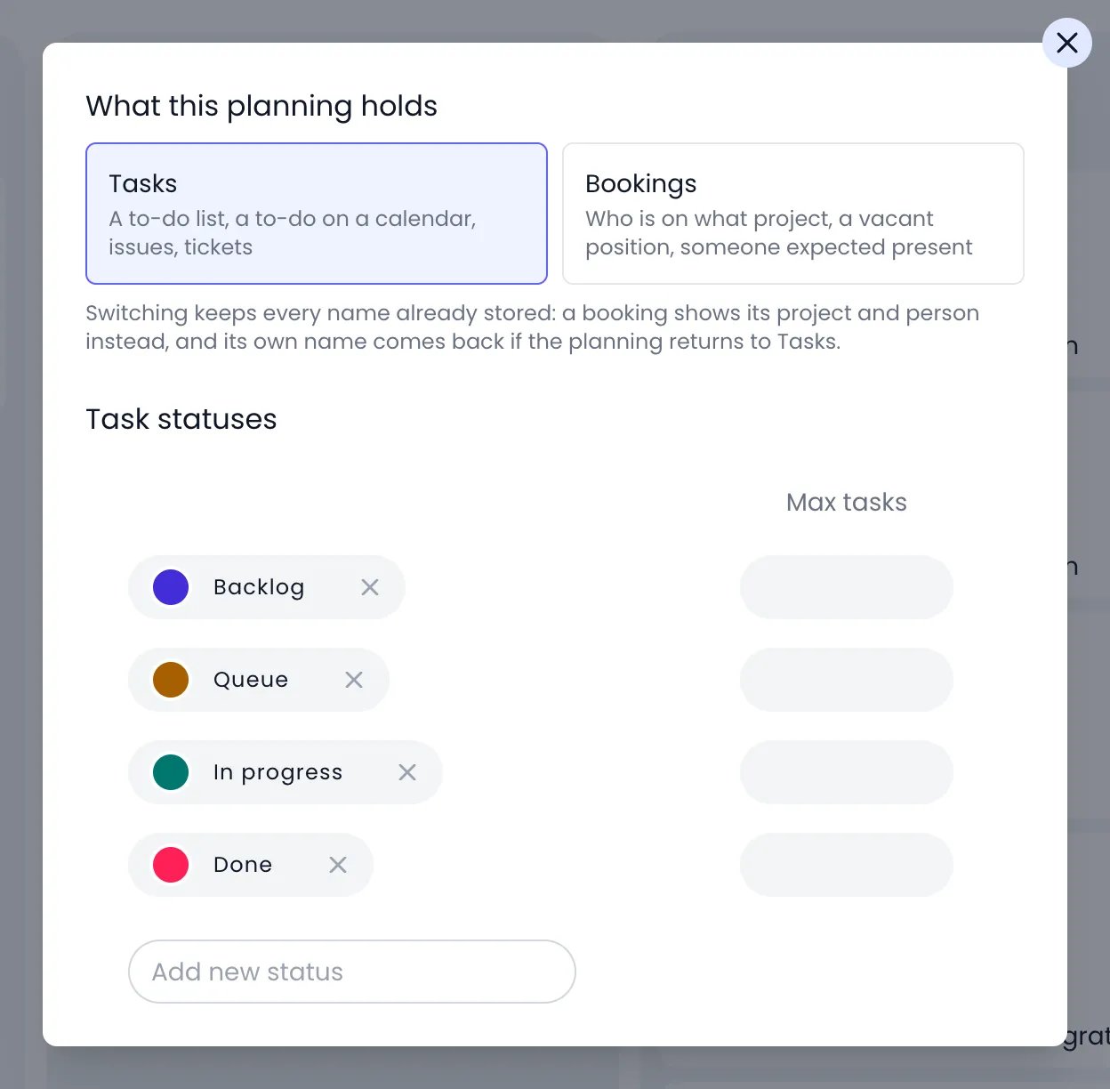 Beebole Main plan settings dialog with What this planning holds set to Tasks next to Bookings, each with its hint, the note on switching, and the Task statuses Backlog, Queue, In progress and Done with their Max tasks fields and the Add new status field
