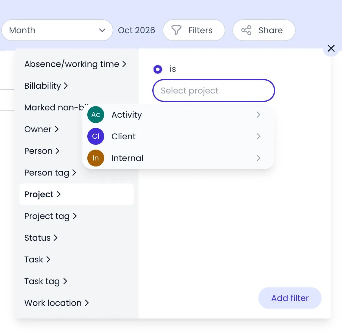 Beebole Filters popup of the Current Month folder, listing the filter types from Absence/working time to Work location, with Project selected, the is option checked, and the Select project list showing the Activity, Client and Internal categories, above the Add filter button