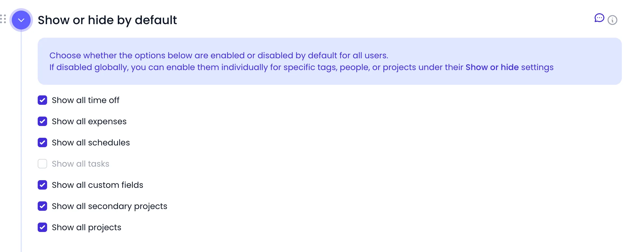 Beebole Show or hide by default panel with a note explaining that disabled options can be enabled per tag, person or project under Show or hide, and checkboxes for Show all time off, Show all expenses, Show all schedules, Show all tasks, Show all custom fields, Show all secondary projects and Show all projects