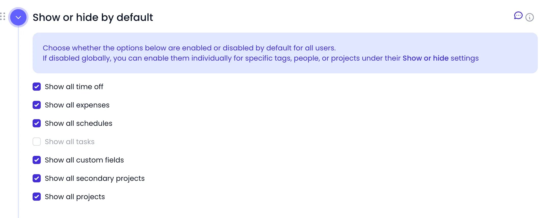 Beebole Show or hide by default panel with a note explaining that disabled options can be enabled per tag, person or project under Show or hide, and checkboxes for Show all time off, Show all expenses, Show all schedules, Show all tasks, Show all custom fields, Show all secondary projects and Show all projects