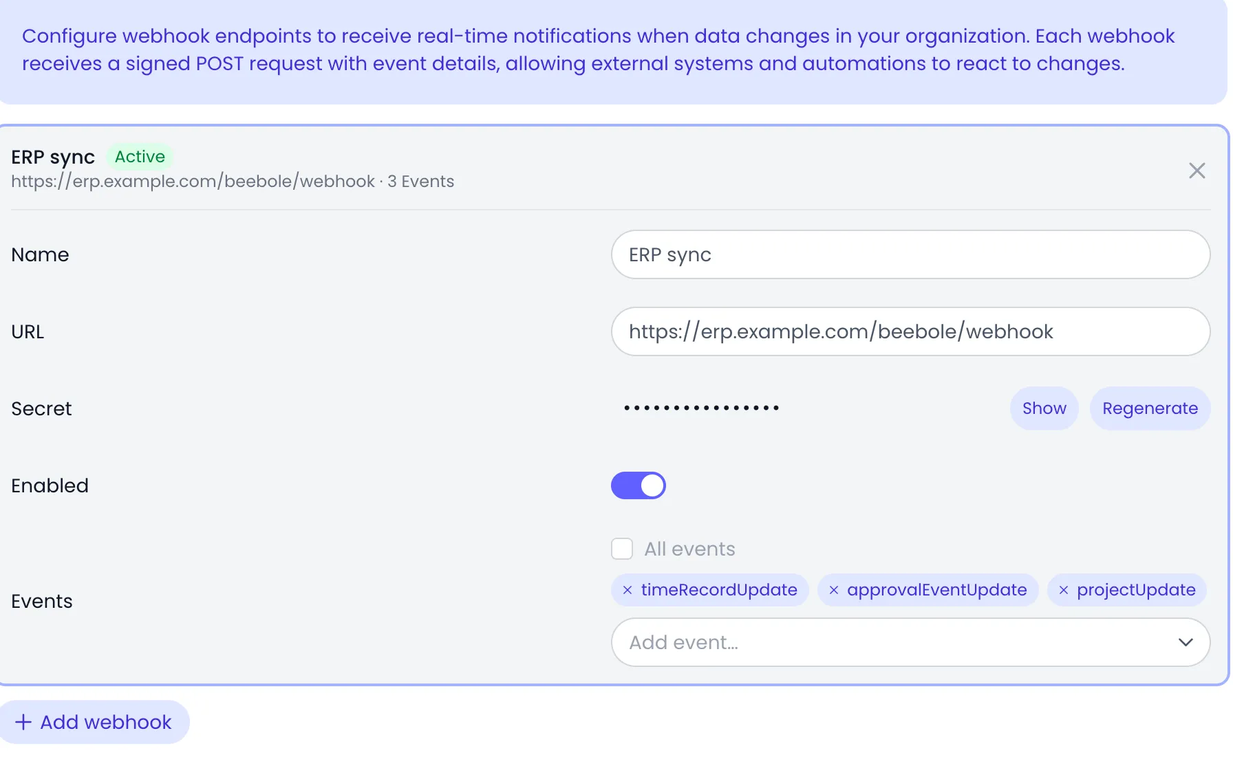 Beebole Webhooks settings with the ERP sync webhook open, marked Active: Name, URL https://erp.example.com/beebole/webhook, a masked Secret with Show and Regenerate, the Enabled toggle on, and Events limited to timeRecordUpdate, approvalEventUpdate and projectUpdate, above the Add webhook button