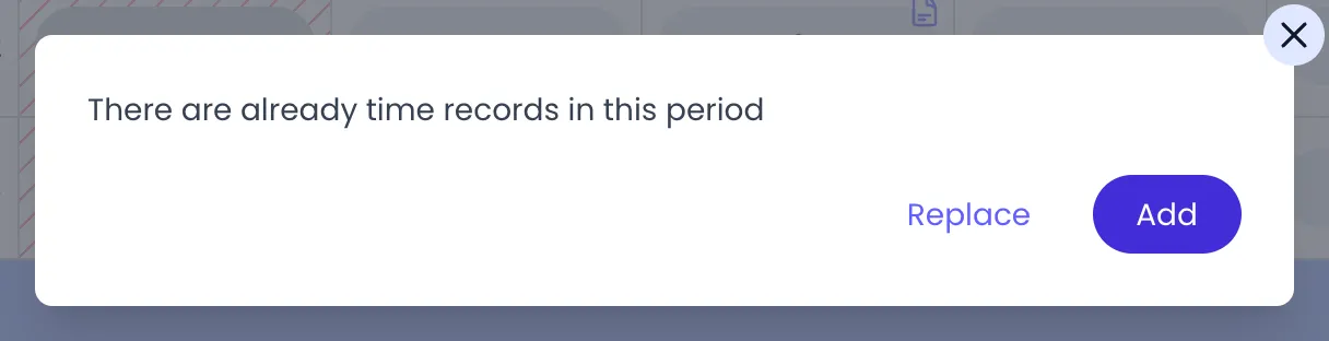 Beebole dialog reading There are already time records in this period, with the Replace and Add buttons