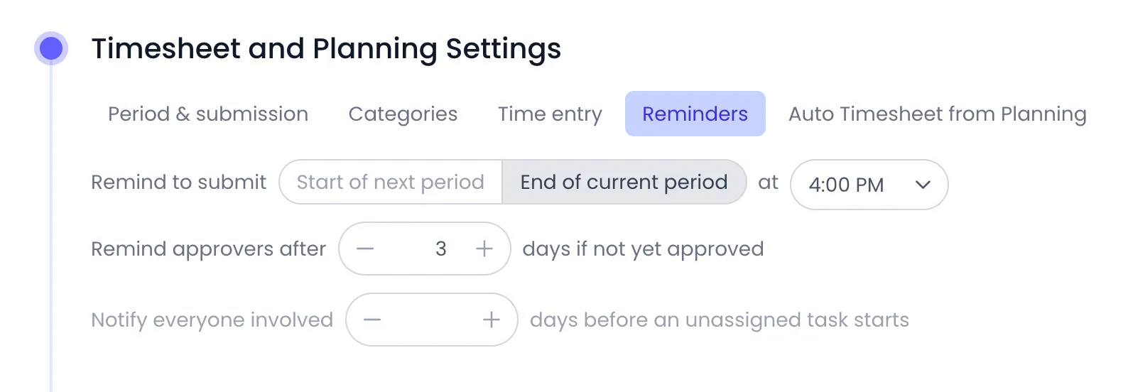 Beebole Timesheet and Planning Settings panel on the Reminders tab, showing Remind to submit set to End of current period at 4:00 PM, Remind approvers after 3 days if not yet approved, and an empty Notify everyone involved days before an unassigned task starts
