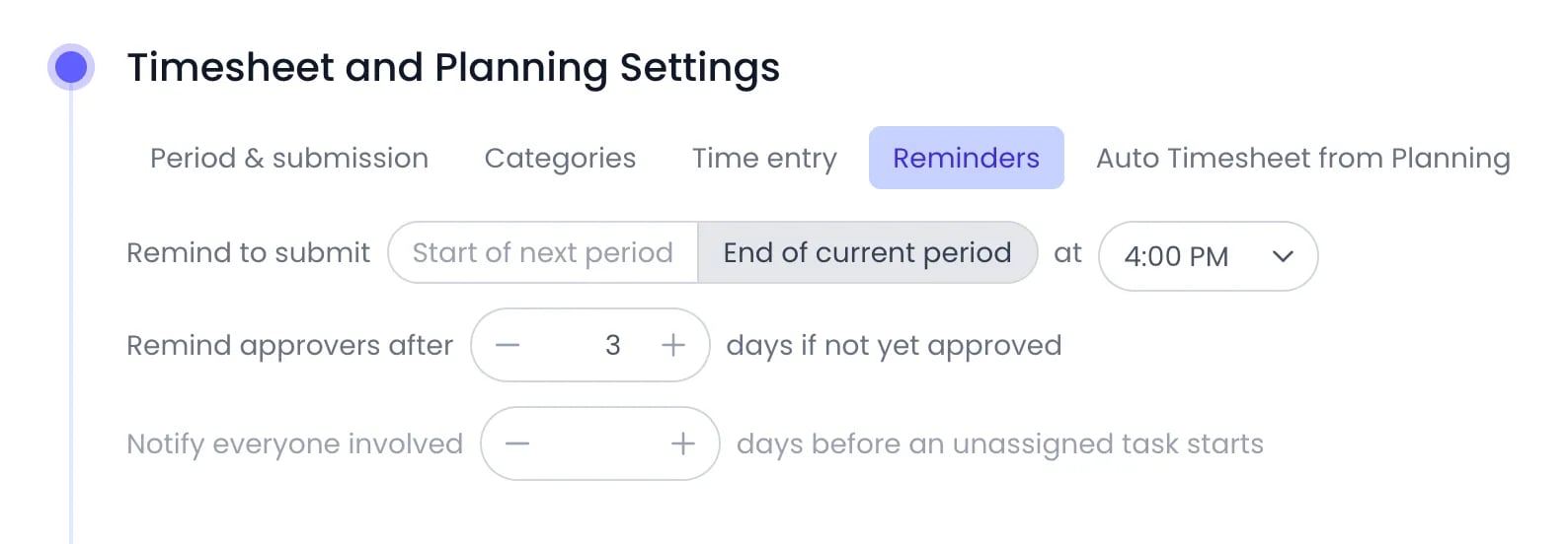 Beebole Timesheet and Planning Settings panel on the Reminders tab, showing Remind to submit set to End of current period at 4:00 PM, Remind approvers after 3 days if not yet approved, and an empty Notify everyone involved days before an unassigned task starts