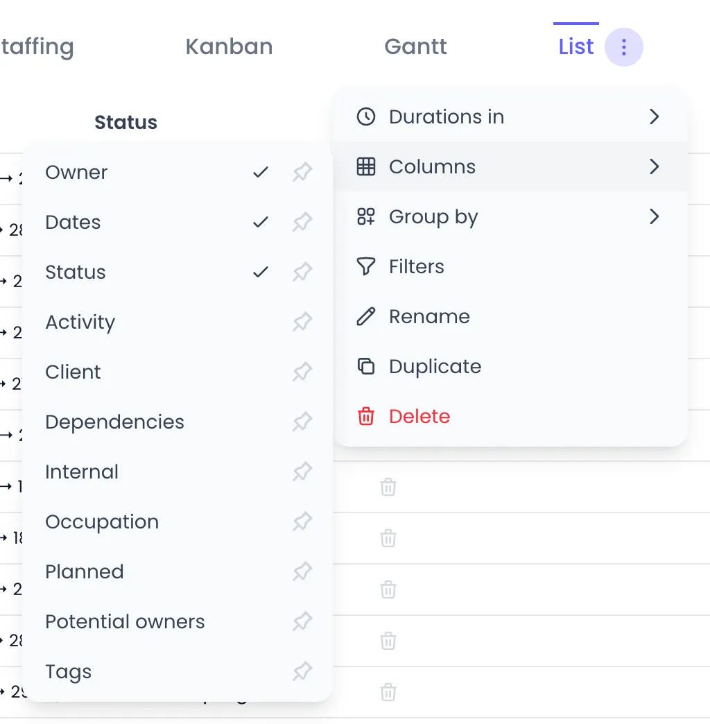 Beebole List view tab menu open with Durations in, Columns, Group by, Filters, Rename, Duplicate and Delete, and the Columns submenu listing Owner, Dates and Status ticked, then Activity, Client, Dependencies, Internal, Occupation, Planned, Potential owners and Tags, each line ending with a pin button