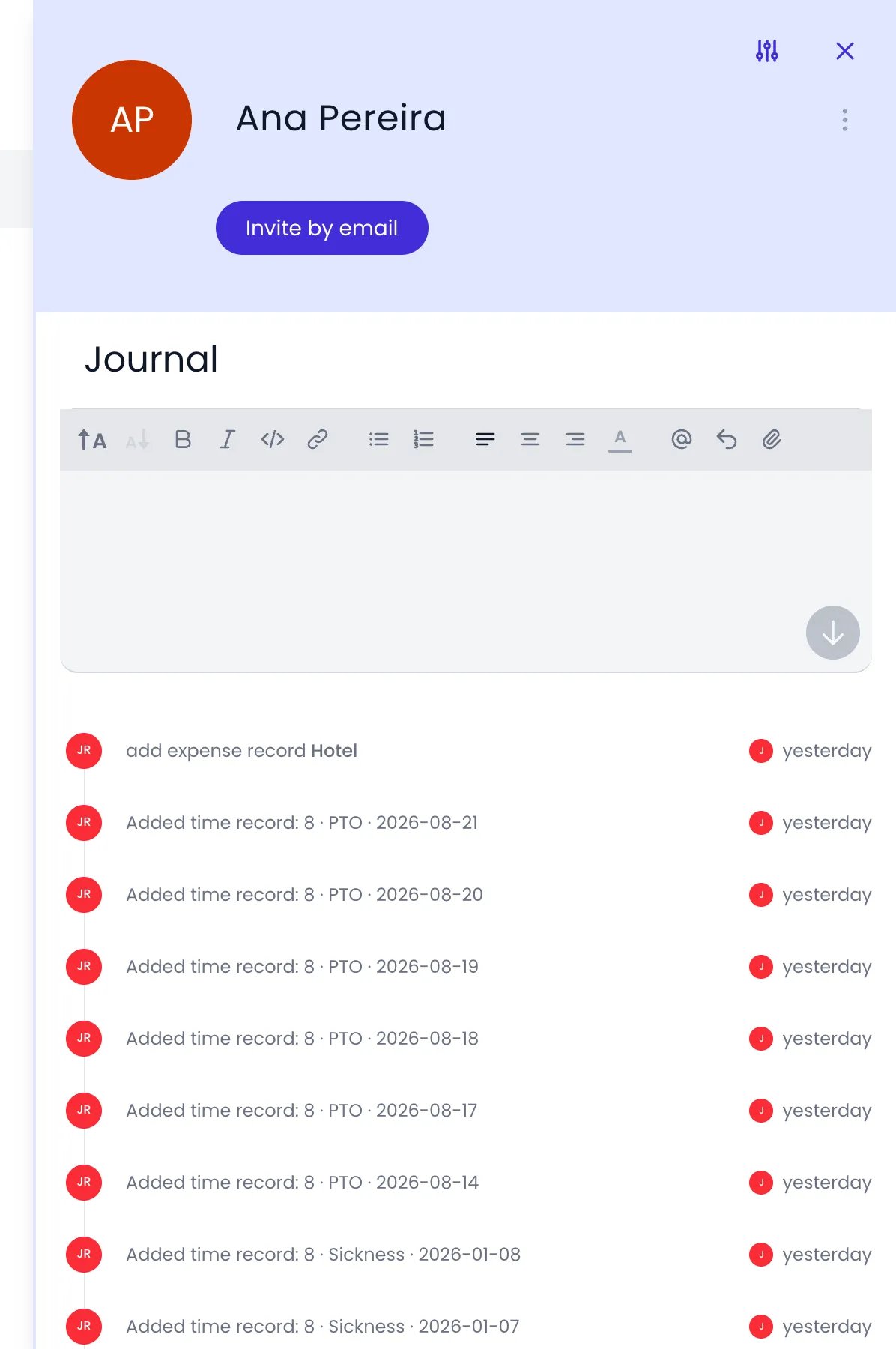 Beebole Journal of the person Ana Pereira, opened from her profile, with the message editor and its formatting toolbar at the top and the feed below listing an added expense record and added time records for PTO and Sickness days, each with who made the change and when