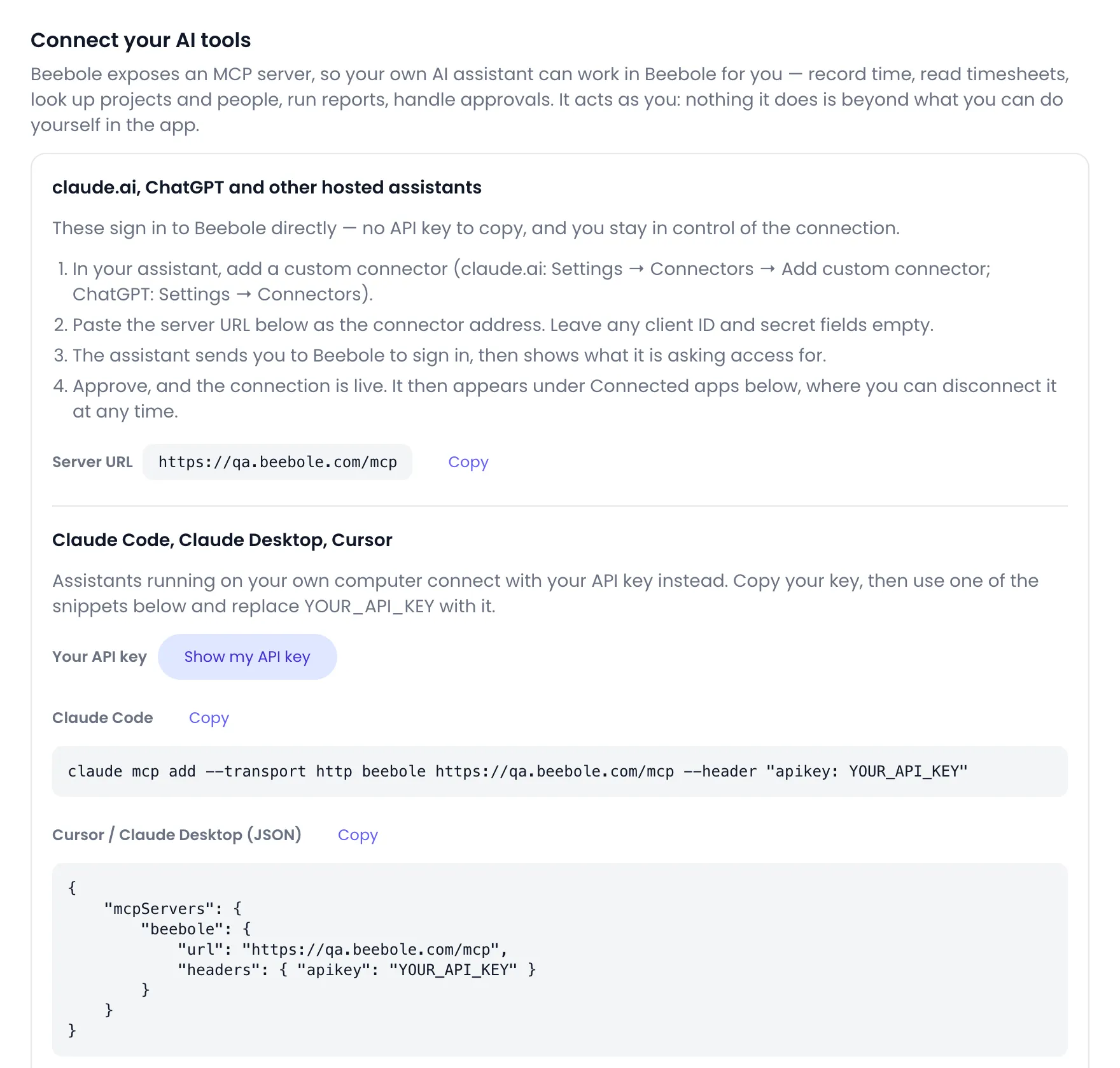 Connect your AI tools section of the Beebole Assistant page: steps to add Beebole as a custom connector in claude.ai or ChatGPT with the Server URL and its Copy button, then the Show my API key button and the Claude Code command and Cursor or Claude Desktop JSON snippets, each with Copy