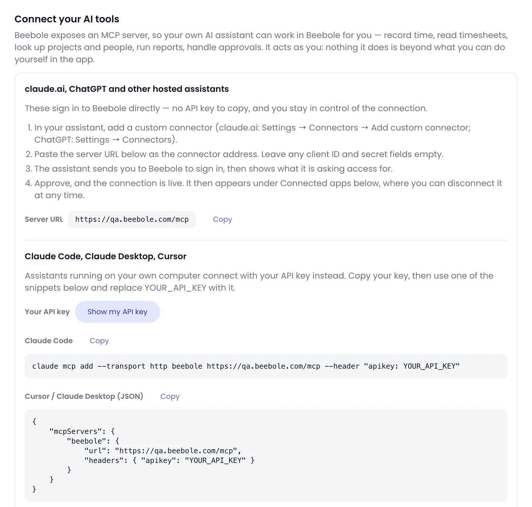 Connect your AI tools section of the Beebole Assistant page: steps to add Beebole as a custom connector in claude.ai or ChatGPT with the Server URL and its Copy button, then the Show my API key button and the Claude Code command and Cursor or Claude Desktop JSON snippets, each with Copy