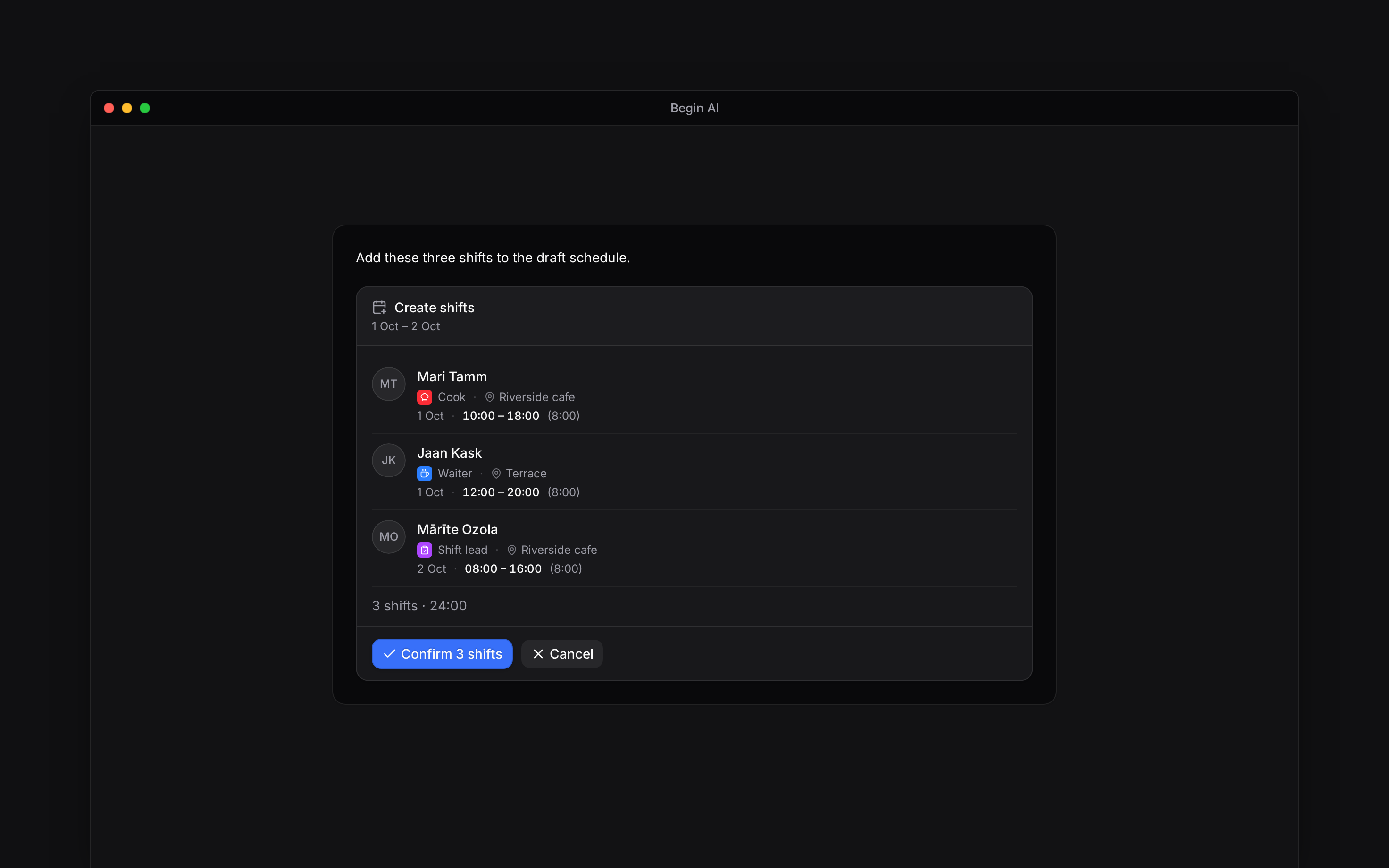 A Begin AI approval card proposing three new shifts with Confirm and Cancel buttons