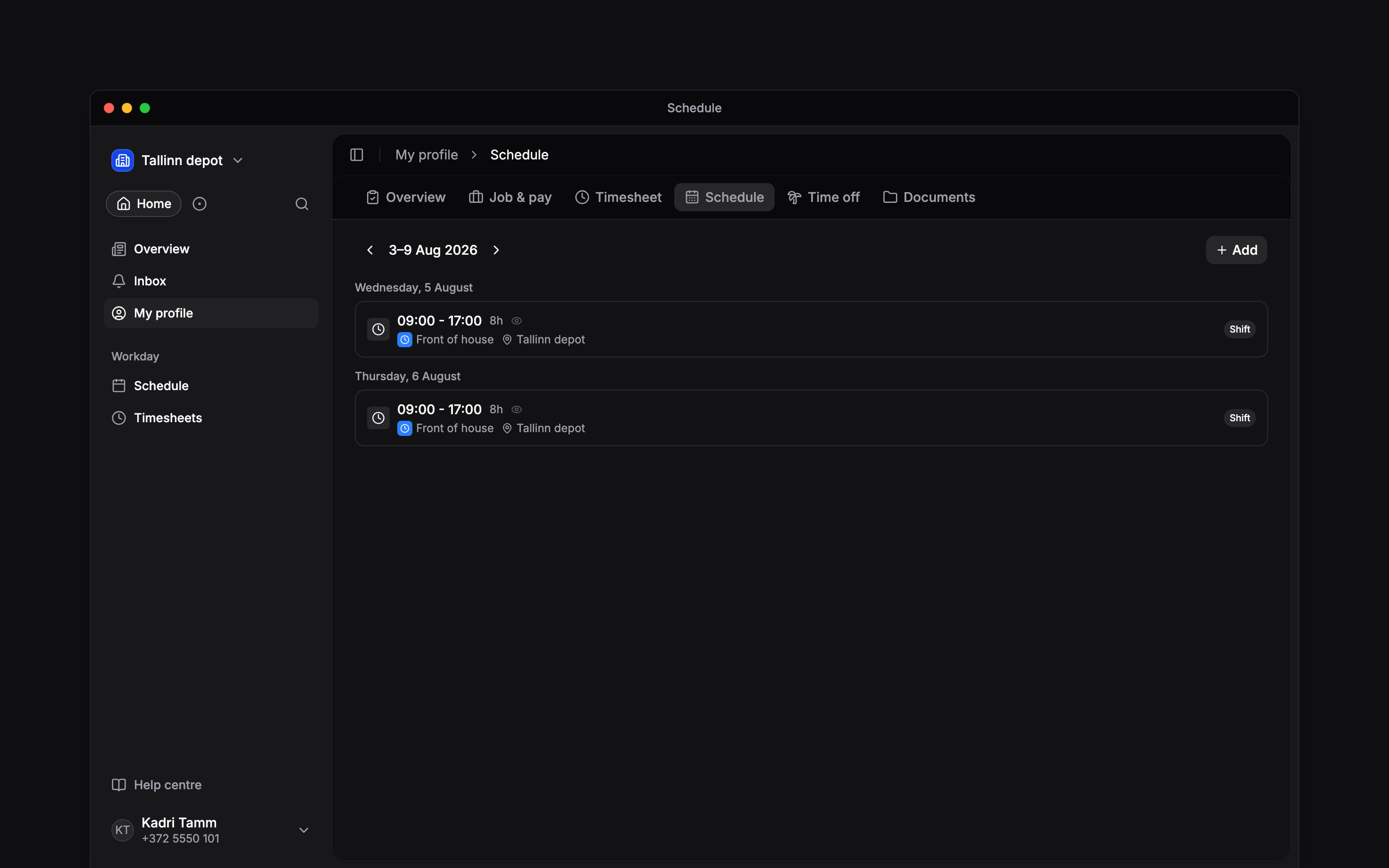 Your published shifts in the personal schedule, with working times and location
