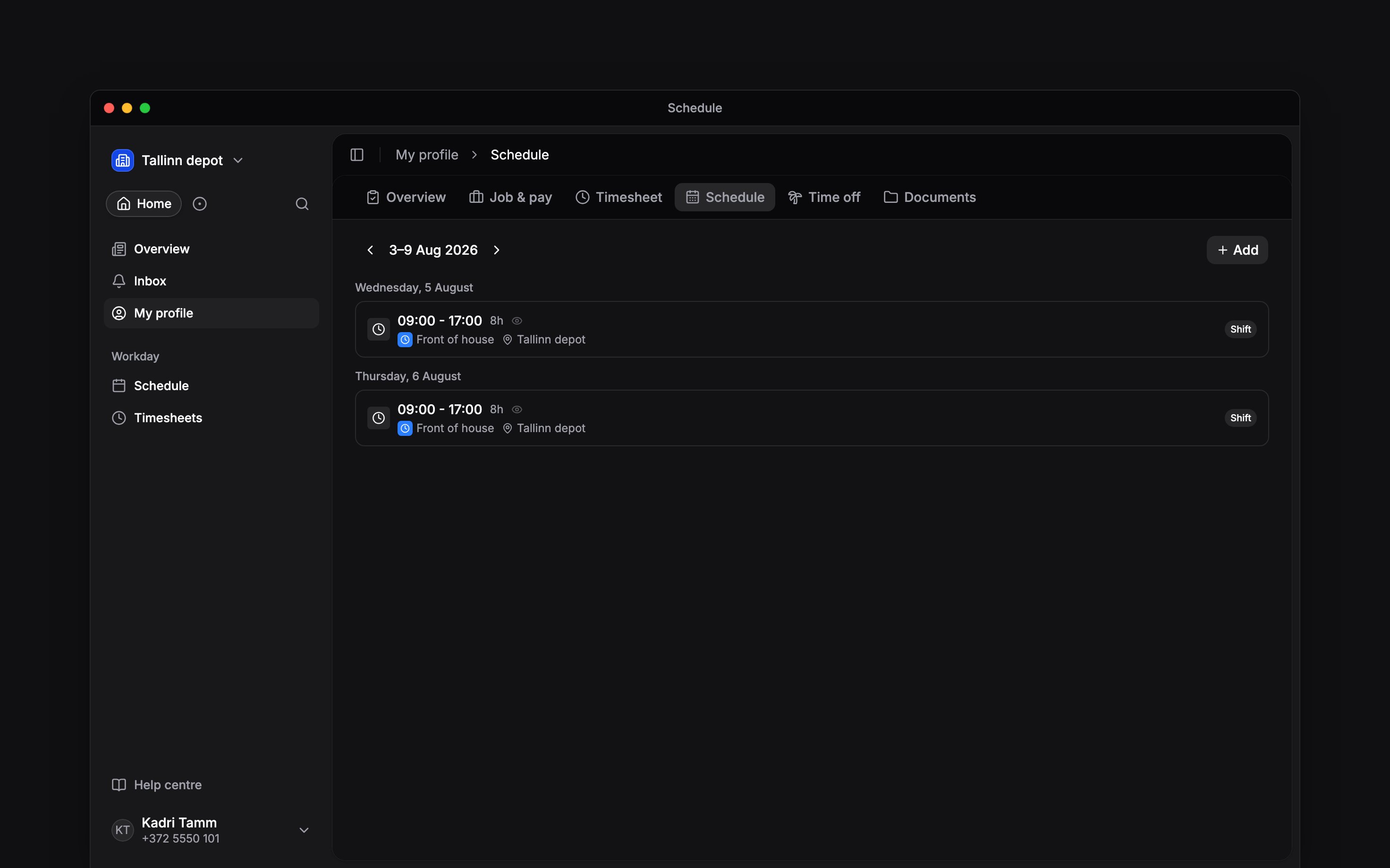 Your published shifts in the personal schedule, with working times and location