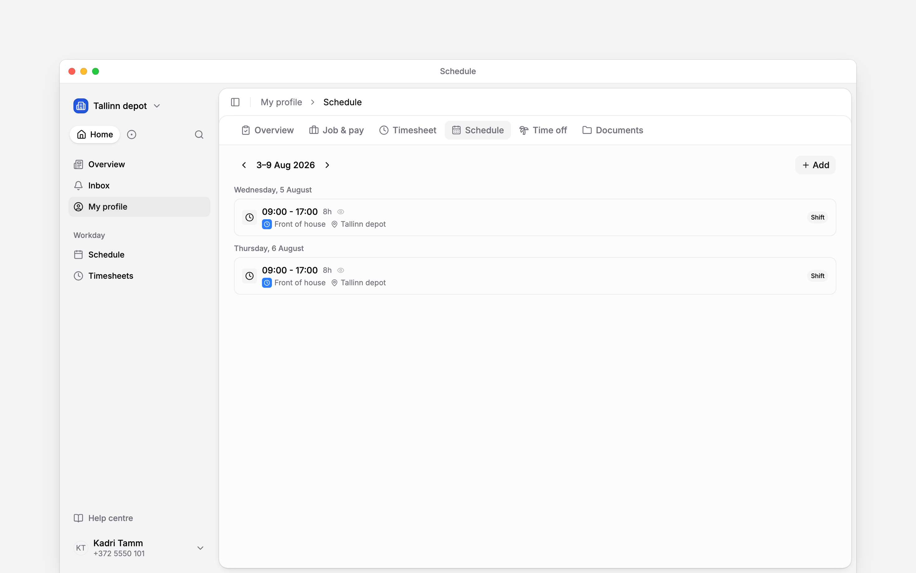 Your published shifts in the personal schedule, with working times and location