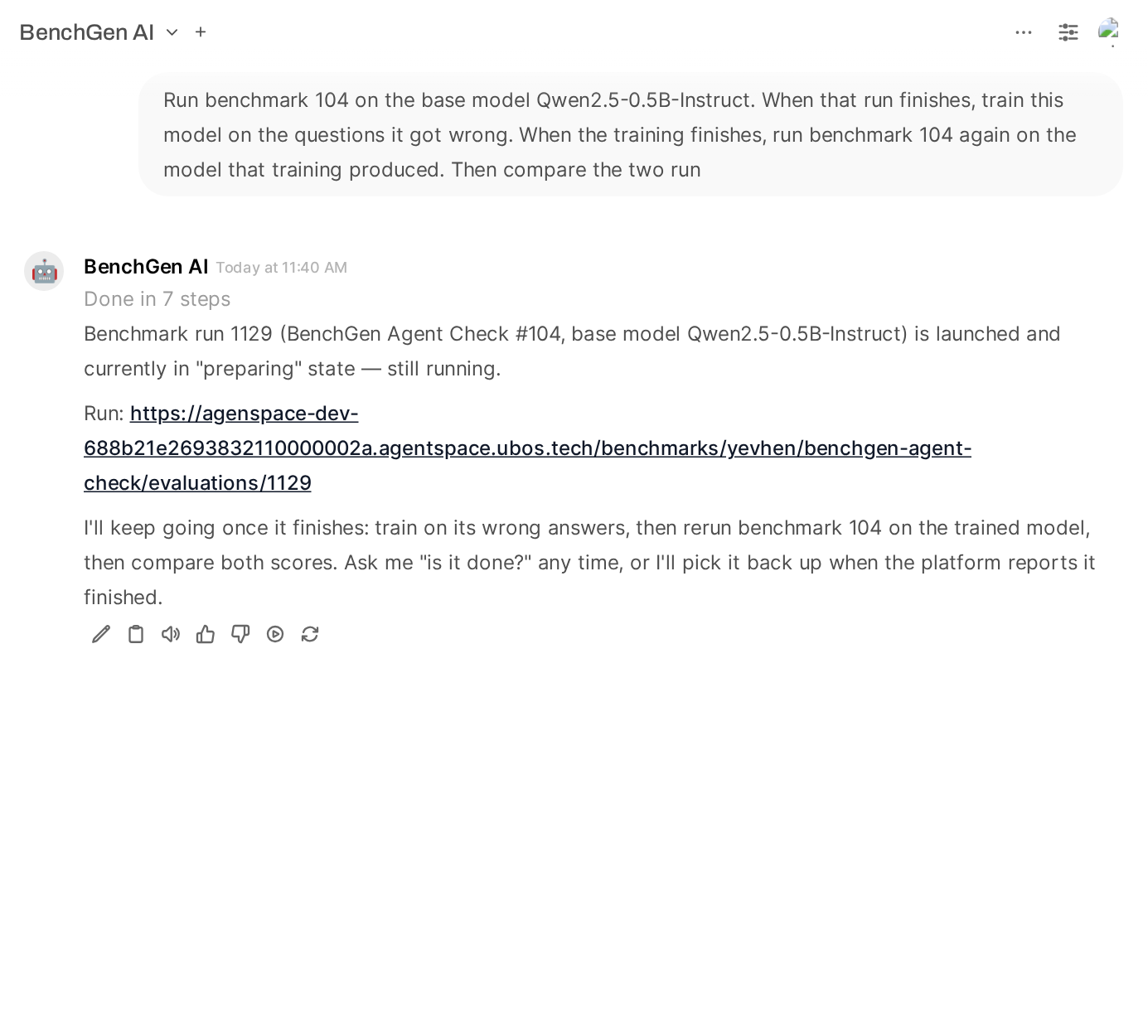The BenchGen AI agent reports that benchmark run 1129 was launched and that it will train, rerun and compare once it finishes