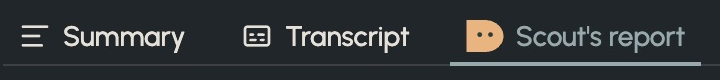 Resource tabs: Summary, Transcript, and the selected Scout’s report.