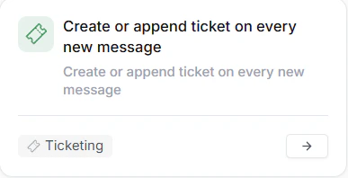 Ticket For Every New Message