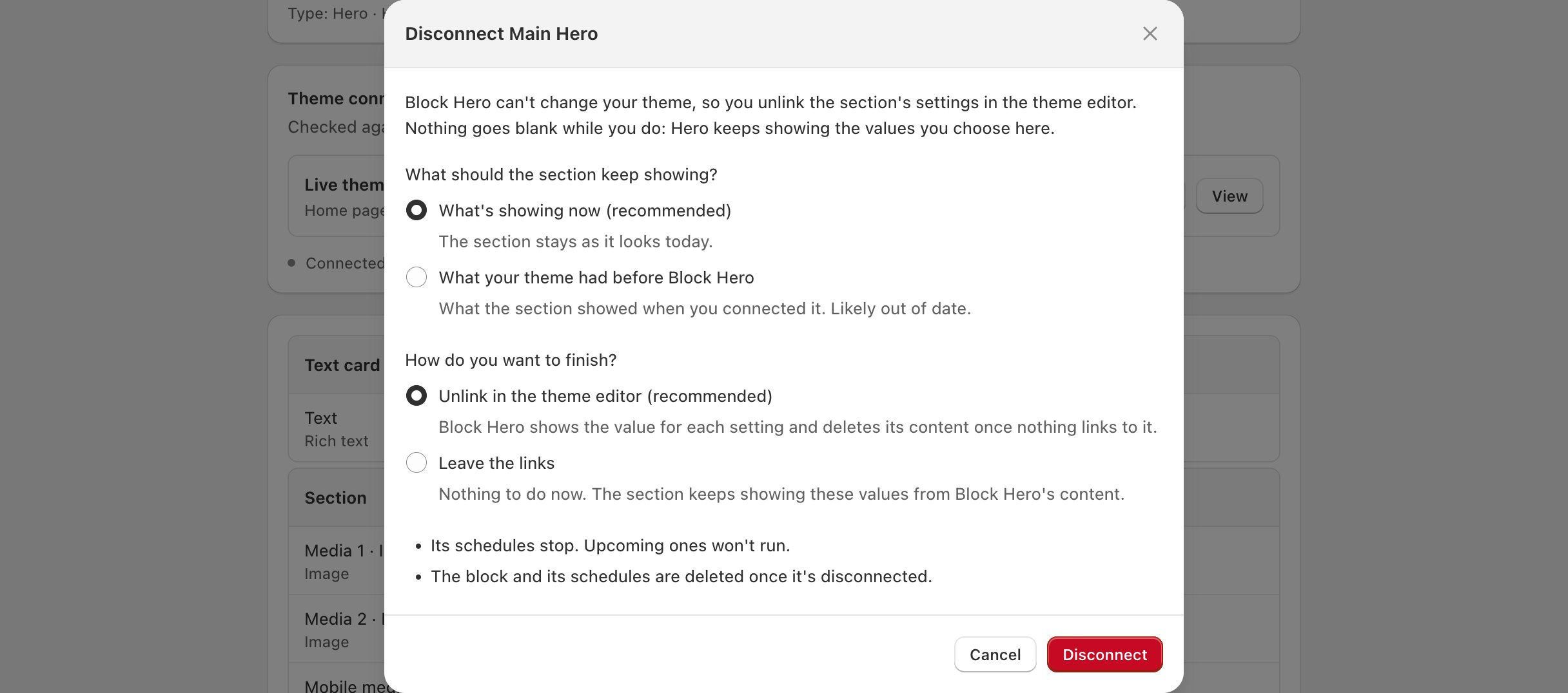 theme section page > Disconnect modal: both choice lists with What's showing now and Unlink in the theme editor selected, the list of what happens, and the...